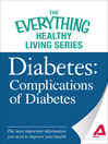 Diabetes: Complications of Diabetes (eBook): The Most Important Information You Need to Improve Your Health